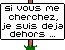 si vous me cherchez...