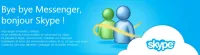 Windows Live Messenger c'est fini, il ne reviendra plus !